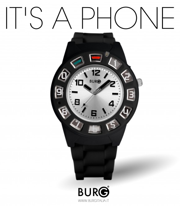 BURG Watch Phone , l'orologio che è anche ...un telefono! - Le Shopping News Il Magazine per gli Appassionati di Moda e Tendenze