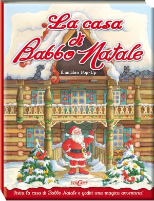 La casa di Babbo Natale: viverla in 3D con il fantastico libro di Edicart!